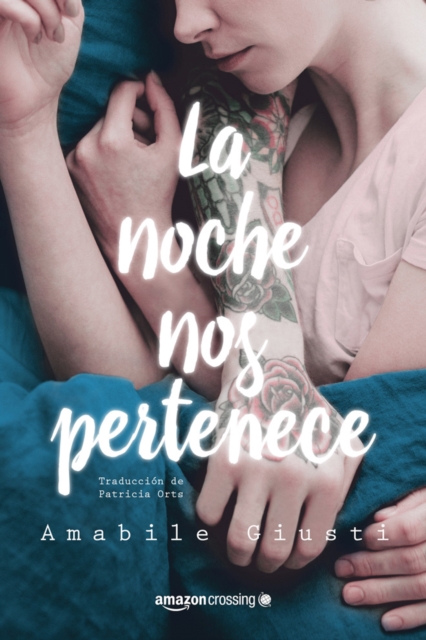 La noche nos pertenece - Amabile Giusti