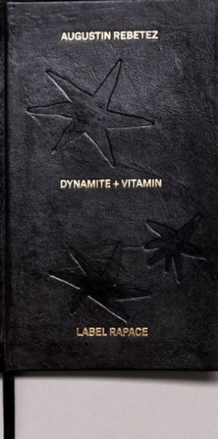 Dynamite + Vitamin - Augustin Rebetez