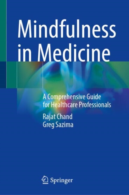 Mindfulness in Medicine - Rajat|sazima Chand
