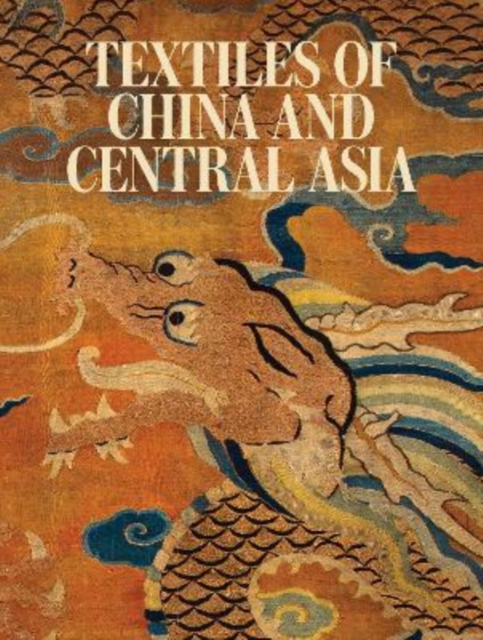 Textiles of China and Central Asia -