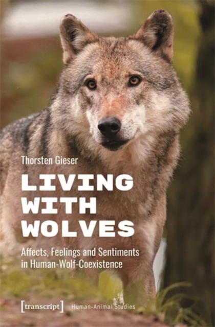 Living with Wolves - Thorsten Gieser