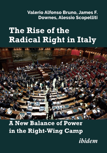Rise of the Radical Right in Italy - Valerio Alfonso|downes Bruno