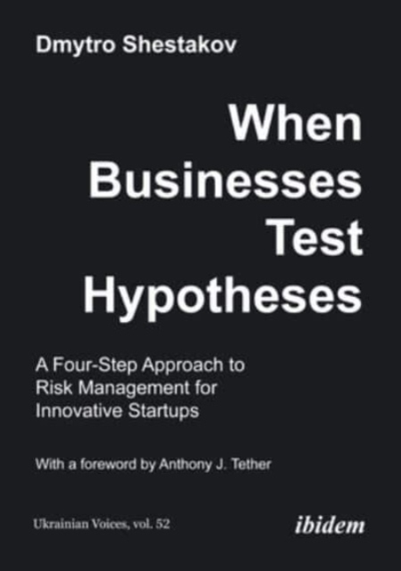 When Businesses Test Hypotheses - Dmytro Shestakov