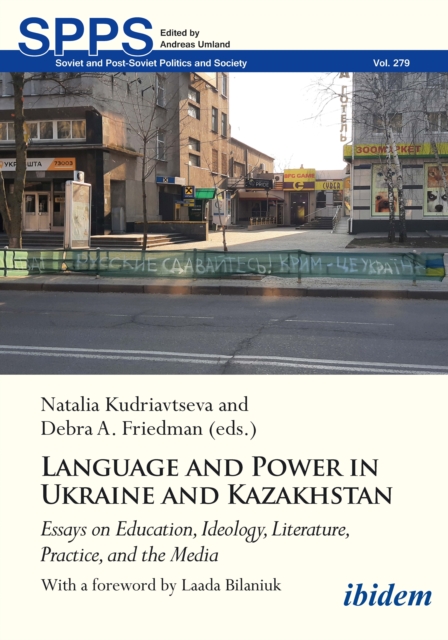 Language and Power in Ukraine and Kazakhstan - 