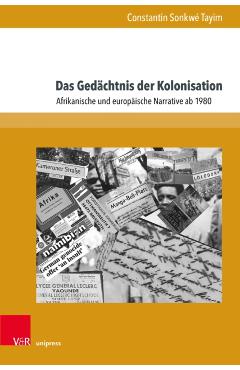 Coperta cărții 'Das Gedachtnis der Kolonisation - Constantin Sonkwe Tayim'