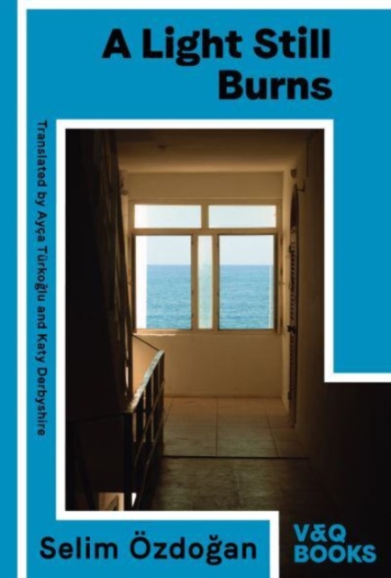 Light Still Burns - Selim Oezdogan