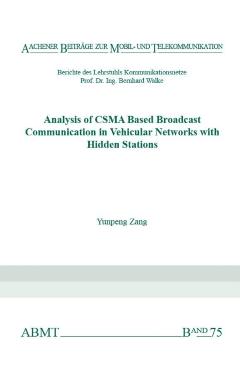 Poza produsului Analysis of CSMA Based Broadcast Communication in Vehicular Networks with Hidden Stations - Dr Yunpeng Zang