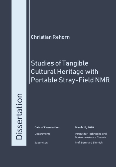 Studies of Tangible Cultural Heritage with Portable Stray-Field NMR - Dr Christian Rehorn