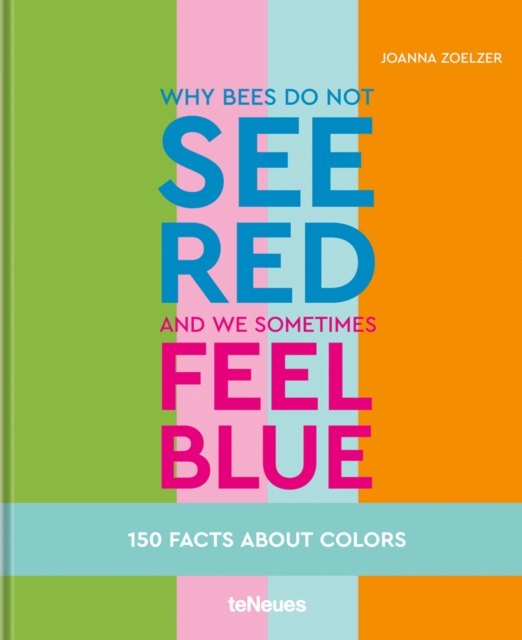 Why bees do not see red and we sometimes feel blue - Joanna Zoelzer