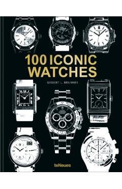 100 Iconic Watches - Gisbert L. Brunner