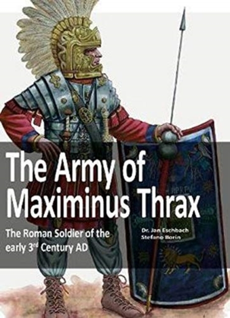 Army of Maximinus Thrax - Jan Eschbach