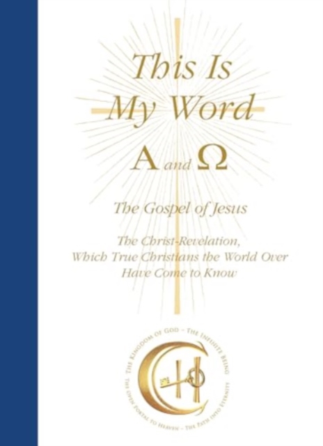 This Is My Word, Alpha and Omega - House Gabriele Publishing