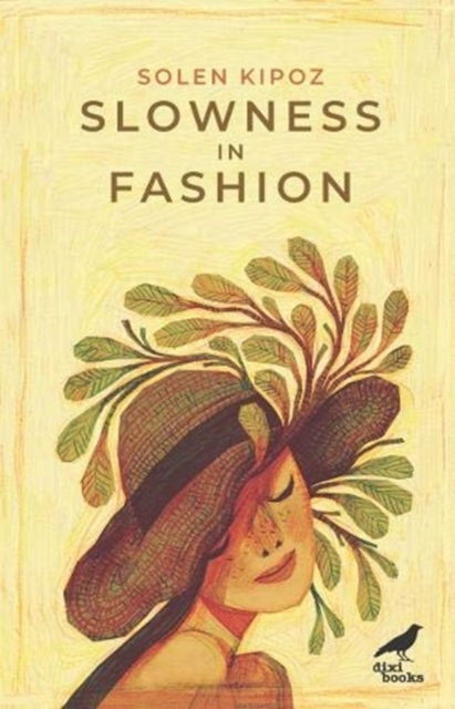 Slowness in Fashion - Solen Kipoz