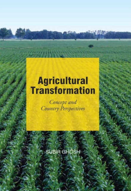 Agricultural Transformation - Subir Ghosh