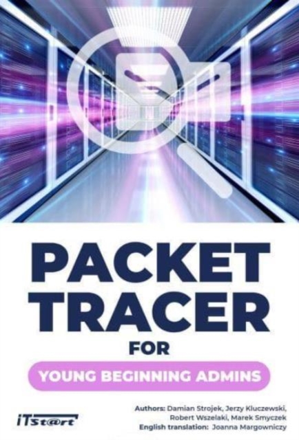 Packet Tracer for Young Beginning Admins - Damian|kluczewski Strojek