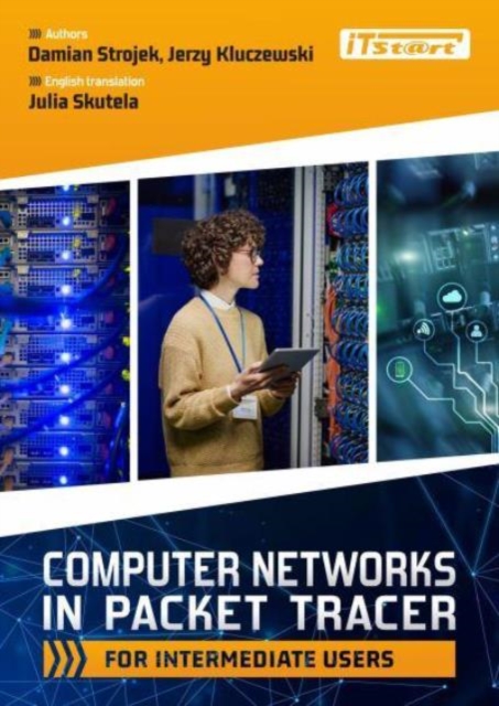 Computer Networks in Packet Tracer for Intermediate Users - Damian|kluczewski Strojek