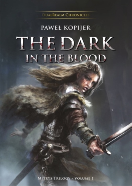 Dark in the Blood - Pawel Kopijer