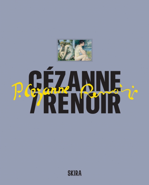 Cezanne / Renoir - 