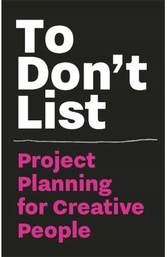 Coperta cărții 'To Don't List: Project Planning for Creative People - Donald Roos'