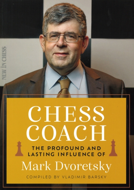 Chess Coach - Mark Dvoretsky