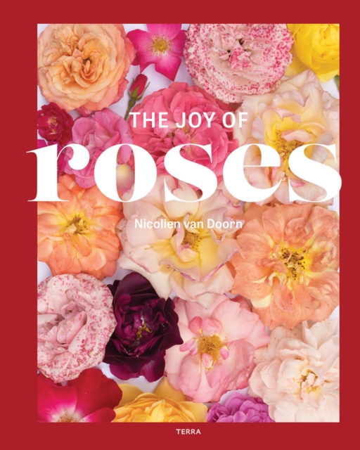 Joy of Roses - Nicolien Van Doorn