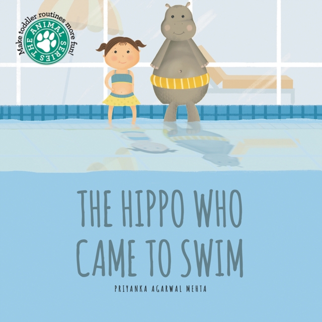 Hippo Who Came to Swim - Priyanka Agarwal Mehta