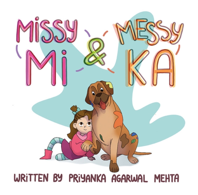 Missy Mi & Messy Ka - Priyanka Agarwal Mehta