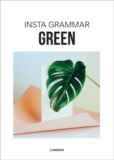 Insta Grammar: Green - Irene Schampaert