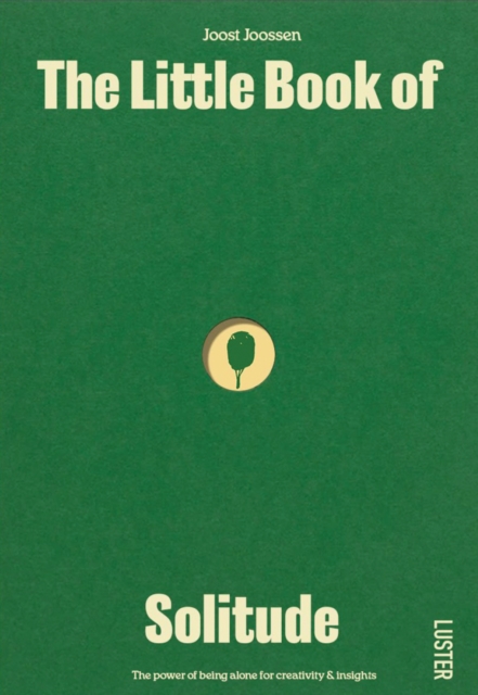 Little Book of Solitude - Joost Joossen