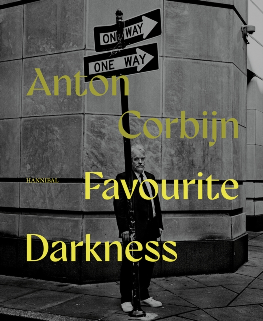 Favourite Darkness - Anton Corbijn