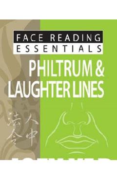 Coperta cărții 'Face Reading Essentials -- Philtrum & Laughter Lines - Joey Yap'