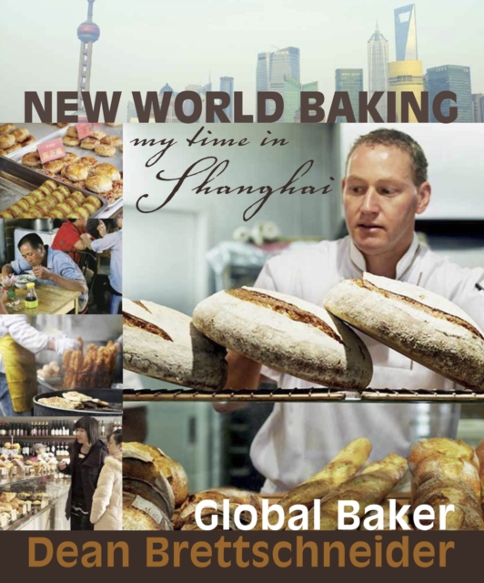 New World Baking - Dean Brettschneider