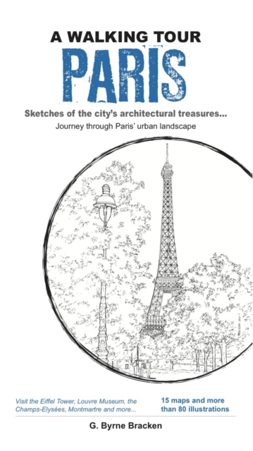 Walking Tour: Paris, - G. Byrne Bracken