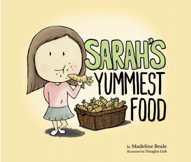 Sarah's Yummiest Food - Madeline Beale