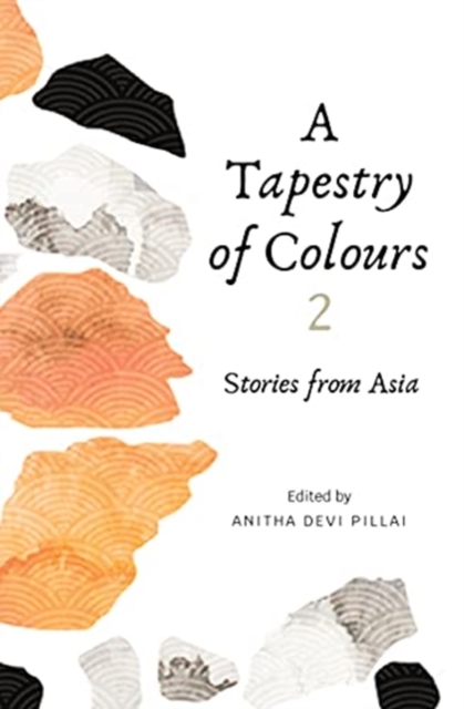 Tapestry of Colours 2 - Anitha Devi Pillai