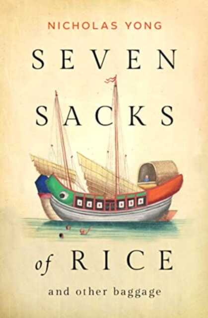 Seven Sacks of Rice - Nicholas Yong