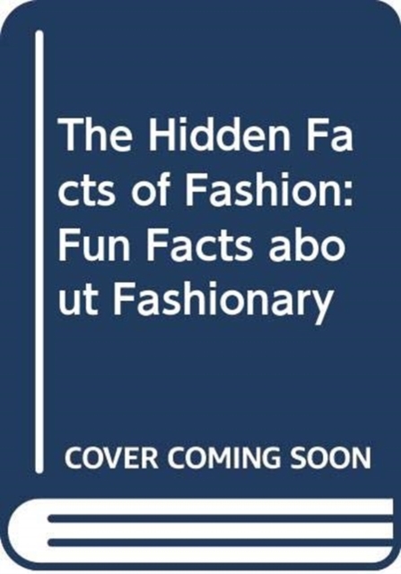 Hidden Facts of Fashion - 