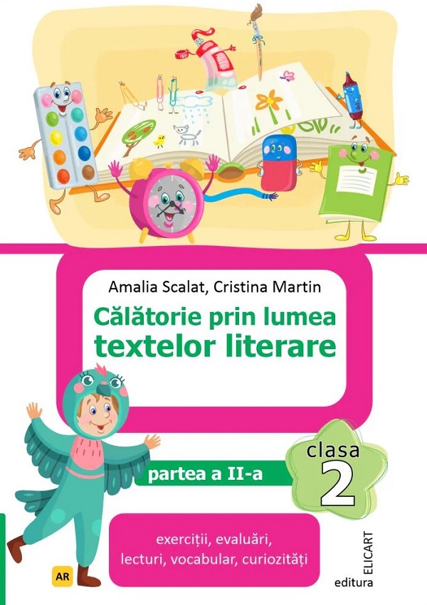 Calatorie prin lumea textelor literare - Clasa 2 Partea 2 (Varianta AR) - Amalia Scalat, Cristina Martin