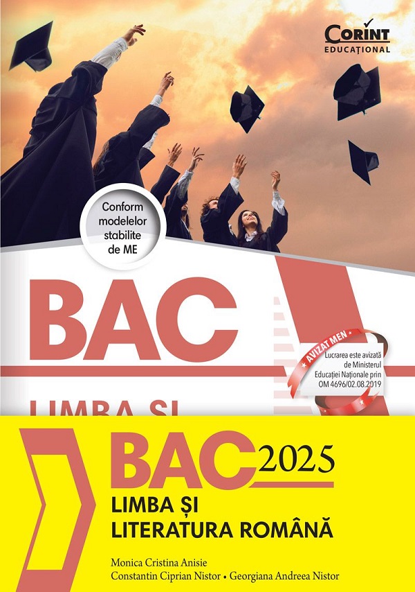 Bacalaureat 2025. Limba si literatura romana - Monica Cristina Anisie, Constantin Ciprian Nistor, Georgiana Andreea Nistor