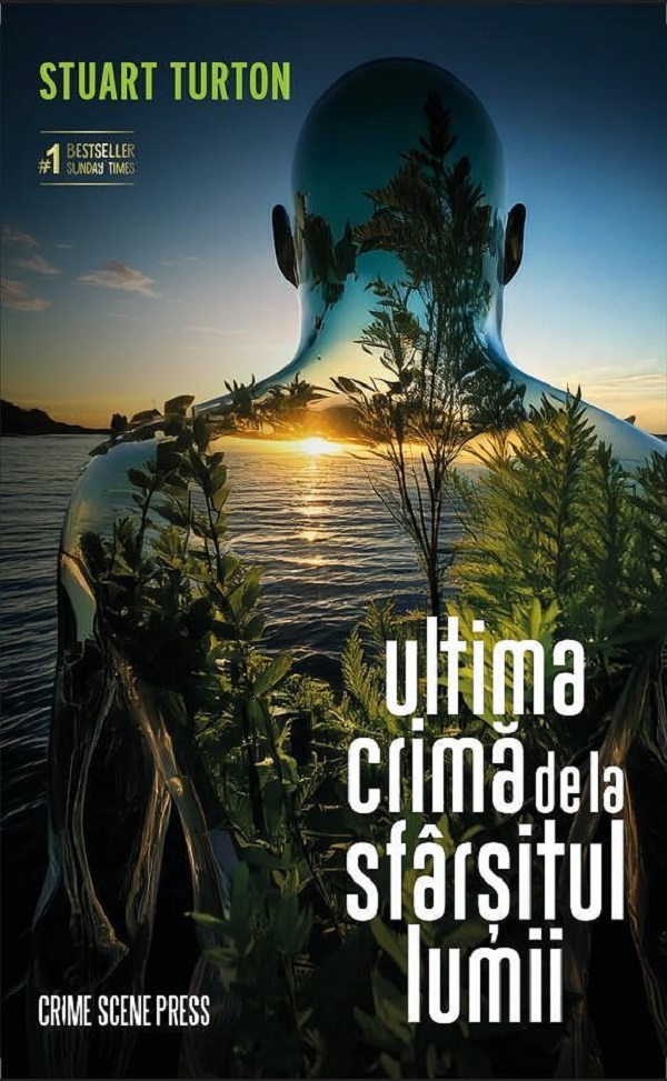 Ultima crima de la sfarsitul lumii - Stuart Turton