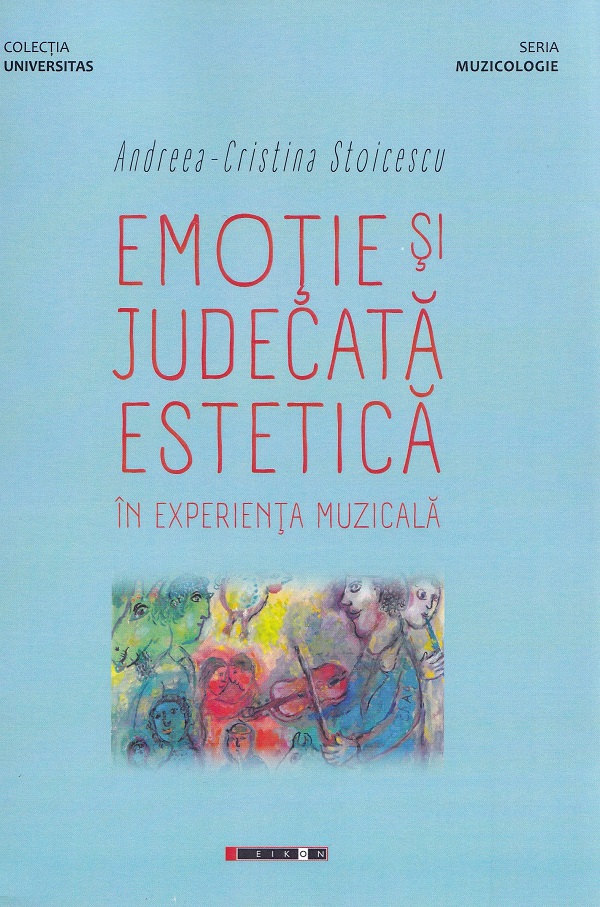 Emotie si judecata estetica in experienta muzicala - Andreea-Cristina Stoicescu