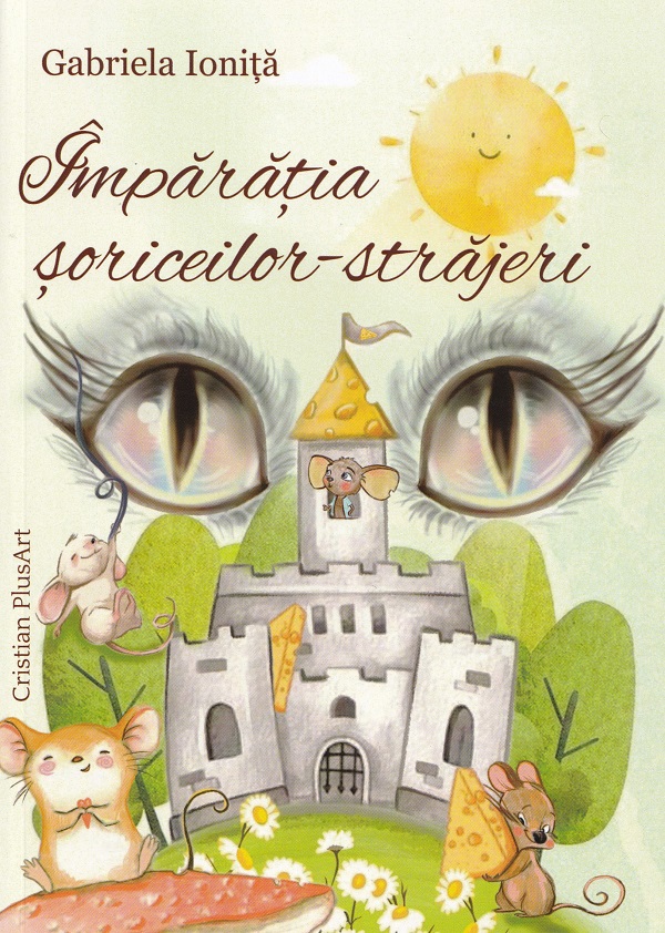 Imparatia soriceilor-strajeri - Gabriela Ionita