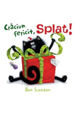 Craciun fericit, Splat! - Rob Scotton