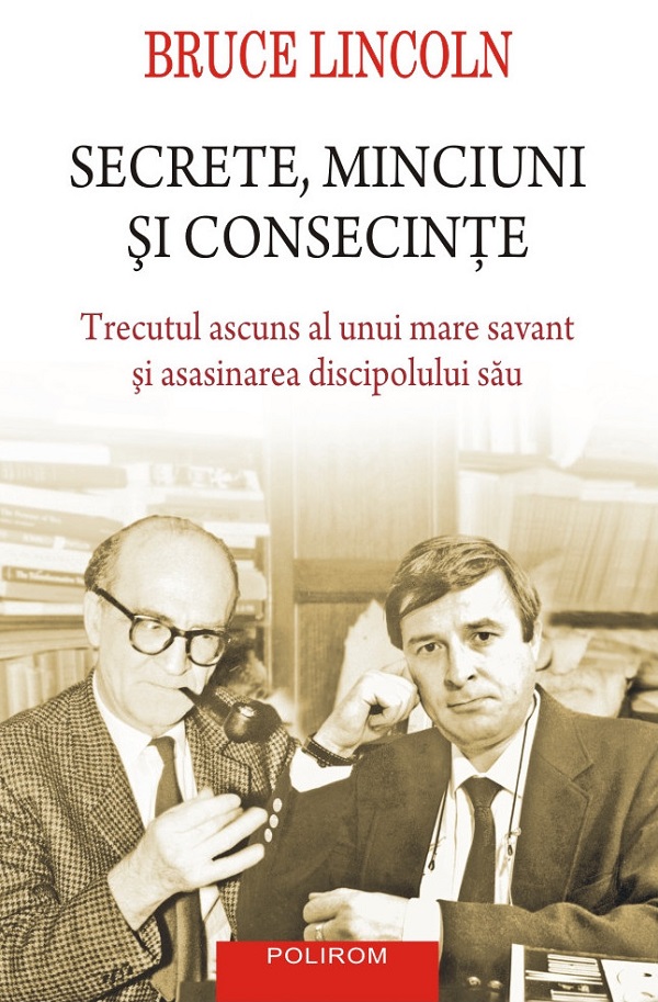 Secrete, minciuni si consecinte - Bruce Lincoln