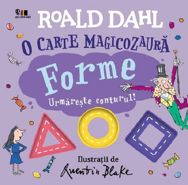 O carte magicozaura. Forme. Urmareste conturul! - Roald Dahl