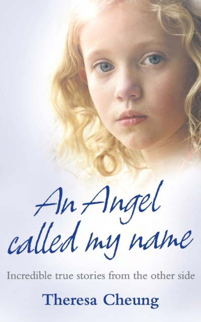 Angel Called My Name - Theresa Cheung