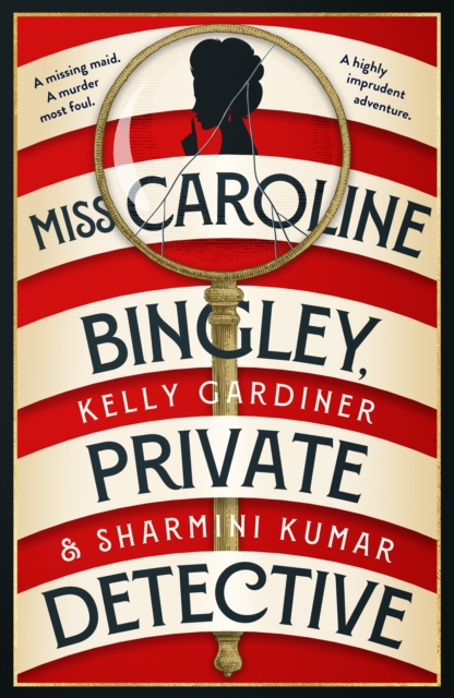 Miss Caroline Bingley, Private Detective - Kelly|kumar Gardiner