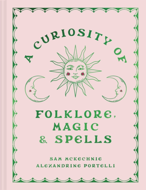 Curiosity of Folklore, Magic and Spells - Sam|portelli Mckechnie
