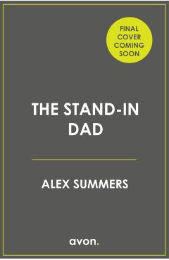 Stand-in Dad - Alex Summers