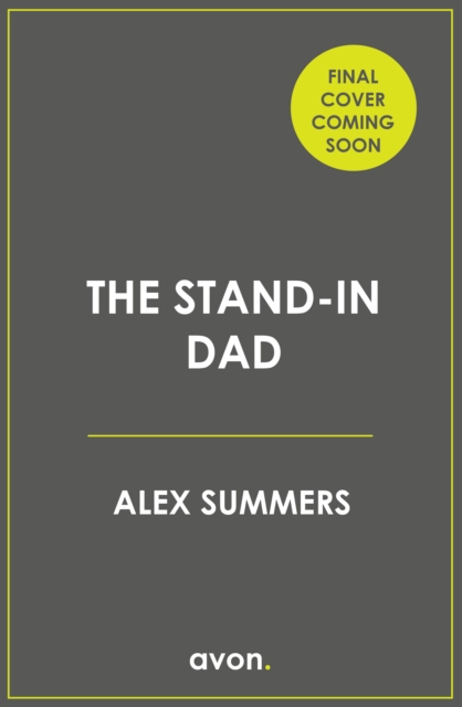 Stand-in Dad - Alex Summers